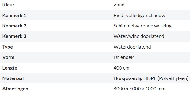 Zonnedoek Waterdoorlatend Zand Driehoek 4x4x4m - 320gr/m2 - Kenmerken schaduwdoek waterdoorlatend driehoek zand 4x4x4m - Zonnedoek Waterdoorlatend Zand 4x4x4m
