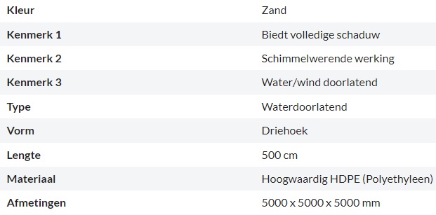 Zonnedoek Waterdoorlatend Zand Driehoek 5x5x5m - 320gr/m2 - Kenmerken schaduwdoek waterdoorlatend driehoek zand 5x5x5m - Zonnedoek Waterdoorlatend Zand 5x5x5m