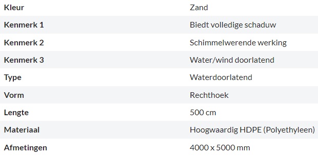 Zonnedoek Waterdoorlatend Zand Rechthoek 4x5m - 320gr/m2 - Kenmerken schaduwdoek waterdoorlatend rechthoek zand 4x5m - Zonnedoek Waterdoorlatend Zand 4x5m